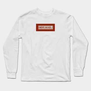 Unbreakable Long Sleeve T-Shirt